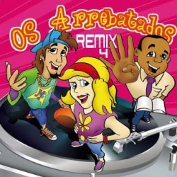 Os Arrebatados - Remix - Vol. 4