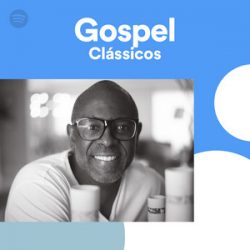 Download Gospel ClÃ¡ssicos - Spotify - 2019 Via Torrent