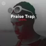 Download Praise Trap Gospel 2020 Via Torrent