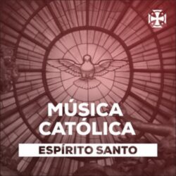 Download Música Católica - Espírito Santo (2020) [MP3] via Torrent