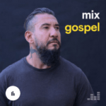Download Mix Gospel (2020) [Mp3 Gospel] via Torrent