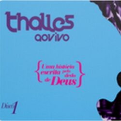 Download Thalles Roberto - Uma História Escrita pelo Dedo de Deus, Vol. 1 (Ao Vivo) [Mp3] via Torrent
