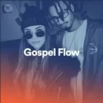 Download Gospel Flow (2021) [Mp3 Gospel] via Torrent
