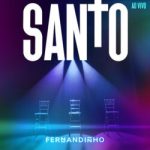Download Fernandinho Santo (ao Vivo) [Mp3 Gospel] via Torrent