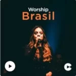 Download Worship Brasil (2021) [Mp3 Gospel] via Torrent