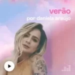 Download Verão por Daniela Araújo (2021) [Mp3 Gospel] via Torrent