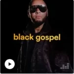 Download Black Gospel (2020) [Mp3 Gospel] via Torrent