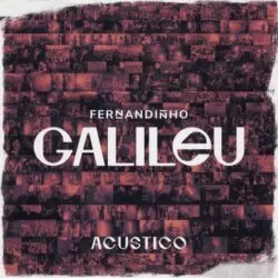 Download Fernandinho - Galileu (Acústico) [Mp3] via Torrent