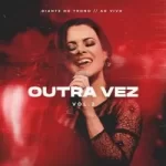 Download Diante do Trono - Outra Vez, Vol. 2 (Ao Vivo) [Mp3 Gospel] via Torrent