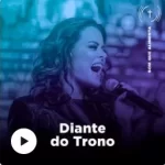 Download Diante Do Trono Oficial (2021) [Mp3 Gospel] via Torrent