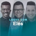 Download Louve Com Eles (2021) [Mp3 Gospel] via Torrent