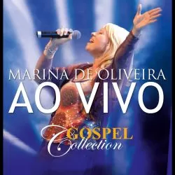 Download Marina de Oliveira - Ao Vivo - Gospel Collection [Mp3] via Torrent