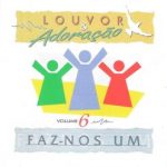 Download Louvor & Adoração, Vol. 6 Faz-nos Um [Mp3 Gospel] via Torrent