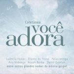 Download Coletânea Você Adora (2021) [Mp3 Gospel] via Torrent