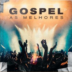 Download Gospel - As Melhores! (2021) [Mp3] via Torrent