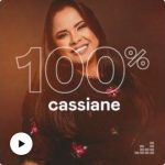 Download 100% Cassiane (2021) [Mp3 Gospel] via Torrent
