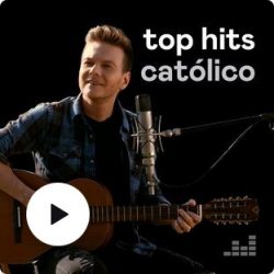 Download Top Hits Católico Agosto (Gospel) (2021) [Mp3 Gospel] via Torrent