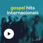 Download Gospel Hits Internacionais (Gospel) (2021) [Mp3 Gospel] via Torrent
