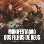 Download Theo Rubia - Manifestação dos Filhos de Deus (feat. Brunão Morada) [Ao Vivo] (2021) [Mp3 Gospel] via Torrent