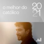 Download O Melhor do Católico (2021) [Mp3 Gospel] via Torrent