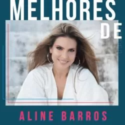 Download Aline Barros - As Melhores (2022) [Mp3] via Torrent