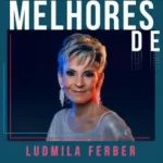 Download Ludmila Ferber - As Melhores (2022) [Mp3 Gospel] via Torrent