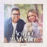 Música Acima da Média – Bruna Karla
