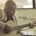 Gerson Rufino – Faço Nova Todas as Coisas (2019)