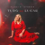 Flávia Afonso - Tudo no Lugar -2022
