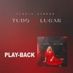 Flávia Afonso - Tudo no Lugar (Playback) - 2022