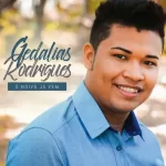Download Gedalias Rodrigues – O Noivo Já Vem – 2022