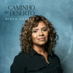 Nivea-Soares-Caminho-no-Deserto-2020