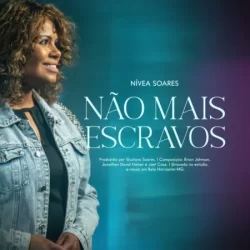 Nivea Soares – Não Mais Escravos – 2020
