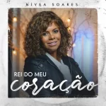 Nivea-Soares-Rei-do-Meu-Coracao-2020