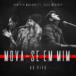 Roberto Marinho – Mova-se em Mim (Ao Vivo) – 2021