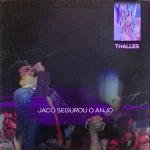 Thalles-Roberto-Jaco-Segurou-O-Anjo-Ao-Vivo-no-Lagoinha-Alphaville-2022