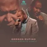 Gerson Rufino – Volta Espírito Santo (2021)