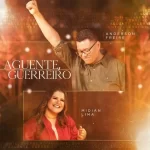 Download Anderson Freire – Aguente, Guerreiro – 2022