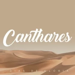 Download Canthares – Dias de Glória – 2017