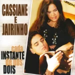 Download Cassiane e Jairinho - Cada Instante de Nós Dois - 2002