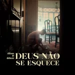 Dilson-e-Debora-Deus-Nao-Se-Esquece-2022