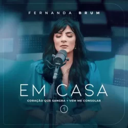 Download Fernanda Brum – Fernanda Brum em Casa 1 (Ao Vivo) – 2022