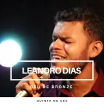 Download Leandro Dias – Céu de Bronze – 2022