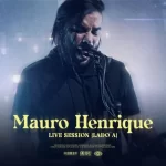 Download Mauro Henrique – Mauro Henrique_ Live Session {Lado A} – 2022