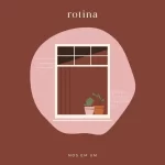 Download Nós em Um – Rotina – 2022