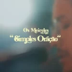 Os-Meireles-Simples-Oracao-Ao-Vivo-2022