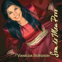 Vanilda Bordieri – Som do Meu Povo – 2008