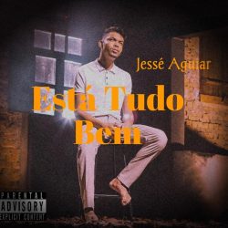 Download Jessé Aguiar - Está Tudo Bem (2022)