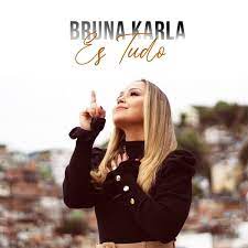 Download Bruna Karla - És Tudo (EP) (2022)