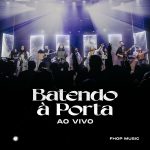 Download Fhop Music - Batendo à Porta – Ao Vivo (2022)